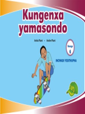 cover image of Imvubelo Grad ed Reader Gr 6 Bk 6 Kungenxa Yamasondo